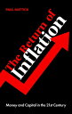 The Return of Inflation: Money and Capital in the 21st Century RETURN OF INFLATI...