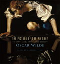 The Picture of Dorian Gray: An Annotated, Uncensored Edition PICT GRAY CRITICAL/E [ Oscar Wilde ]