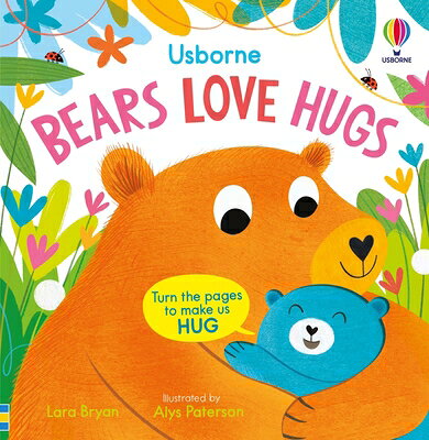 Bears Love Hugs BEARS LOVE HUGS （Usborne Huggy Books） 