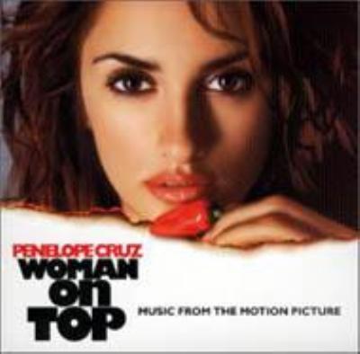 【輸入盤】 Woman On Top - Soundtrack [ ウーマン オン トップ ]のサムネイル