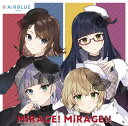 CUE Team Single 04「MiRAGE MiRAGE 」 AiRBLUE Moon［丸山利恵(CV:立花日菜) 宇津木聡里(CV:小峯愛未) 明神凛音(CV:佐藤舞) 遠見鳴(CV:土屋李央)］