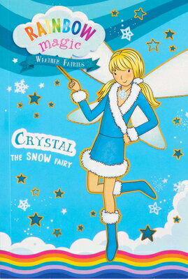 ŷ֥å㤨Rainbow Magic Weather Fairies #1: Crystal the Snow Fairy RAINBOW MAGIC WEATHER FAIRIES Rainbow Magic [ Daisy Meadows ]פβǤʤ1,003ߤˤʤޤ