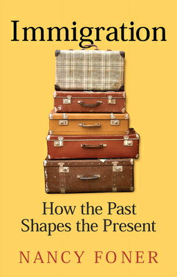 Immigration: How the Past Shapes the Present IMMIGRATION 