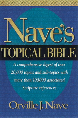 Nave's Topical Bible-KJV NAVES TOPICAL BIBLE-KJV [ Orville J. Nave ]