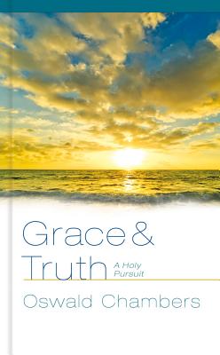 樂天商城 - Grace & Truth: A Holy Pursuit GRACE & TRUTH [ Oswald Chambers ]