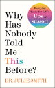 WHY HAS NOBODY TOLD ME THIS BE Julie Smith HARPER ONE2022 Hardcover English ISBN：9780063227934 洋書 Business & SelfーCulture（ビジネス） SelfーHelp