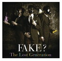 The Lost Generation [ FAKE? ]