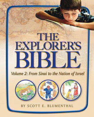 Explorer's Bible, Vol 2: From Sinai to the Nation of Israel EXPLORERS BIBLE VOL 2 FROM SIN [ Behrman House ]