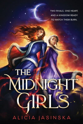 The Midnight Girls MIDNIGHT GIRLS [ Alicia Jasinska ]