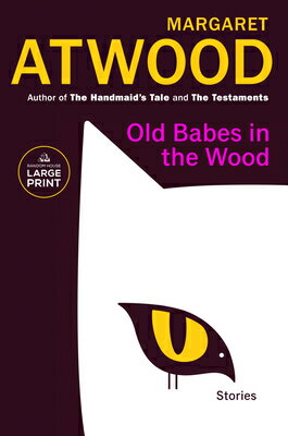 Old Babes in the Wood: Stories OLD BABES IN THE WOOD -LP [ Margaret Atwood ]