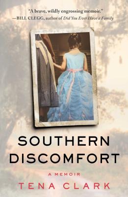 Southern Discomfort: A Memoir SOUTHERN DISCOMFORT 