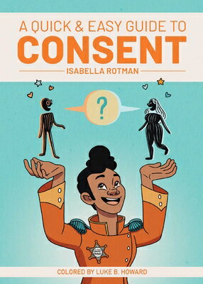 A Quick & Easy Guide to Consent QUICK & EASY GD QUICK & EASY G （Quick & Easy Guides） 