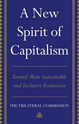 A New Spirit of Capitalism: Toward More Sustainable and Inclusive Economies NEW SPIRIT OF CAPITALISM 
