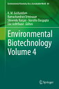 Environmental Biotechnology Volume 4 ENVIRONMENTAL BIOTECHNOLOGY V0 （Environmental Chemistry for a Sustainable World） [ K. M. Gothandam ]