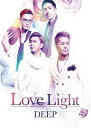 Love Light (CD＋3DVD) [ DEEP ]