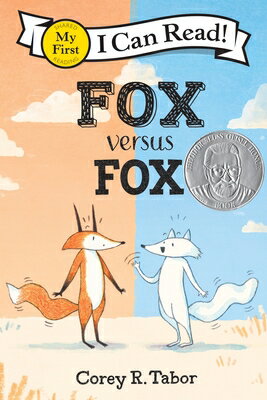 Fox Versus Fox FOX VERSUS FOX （My First I Can Read） [ Corey R. Tabor ]のサムネイル