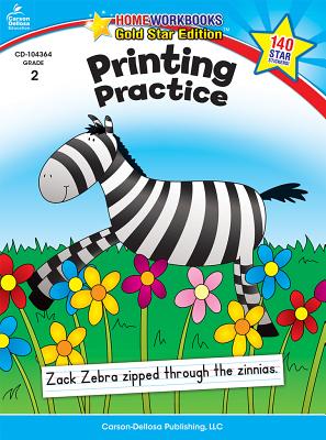 Printing Practice, Grade 2: Gold Star Edition WORKBK-PRINTING PRAC GRADE 2 （Home Workbooks: Gold Star Edition） Carson-Dellosa Publishing