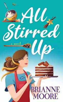 All Stirred Up ALL STIRRED UP -LP （Center Point Premier Romance (Large Print)） [ Brianne Moore ]