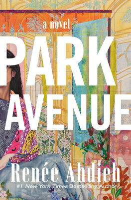 Park Avenue PARK AVENUE [ Rene Ahdieh ]