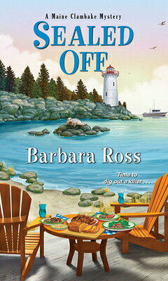 Sealed Off SEALED OFF （Maine Clambake Mystery） [ Barbara Ross ]