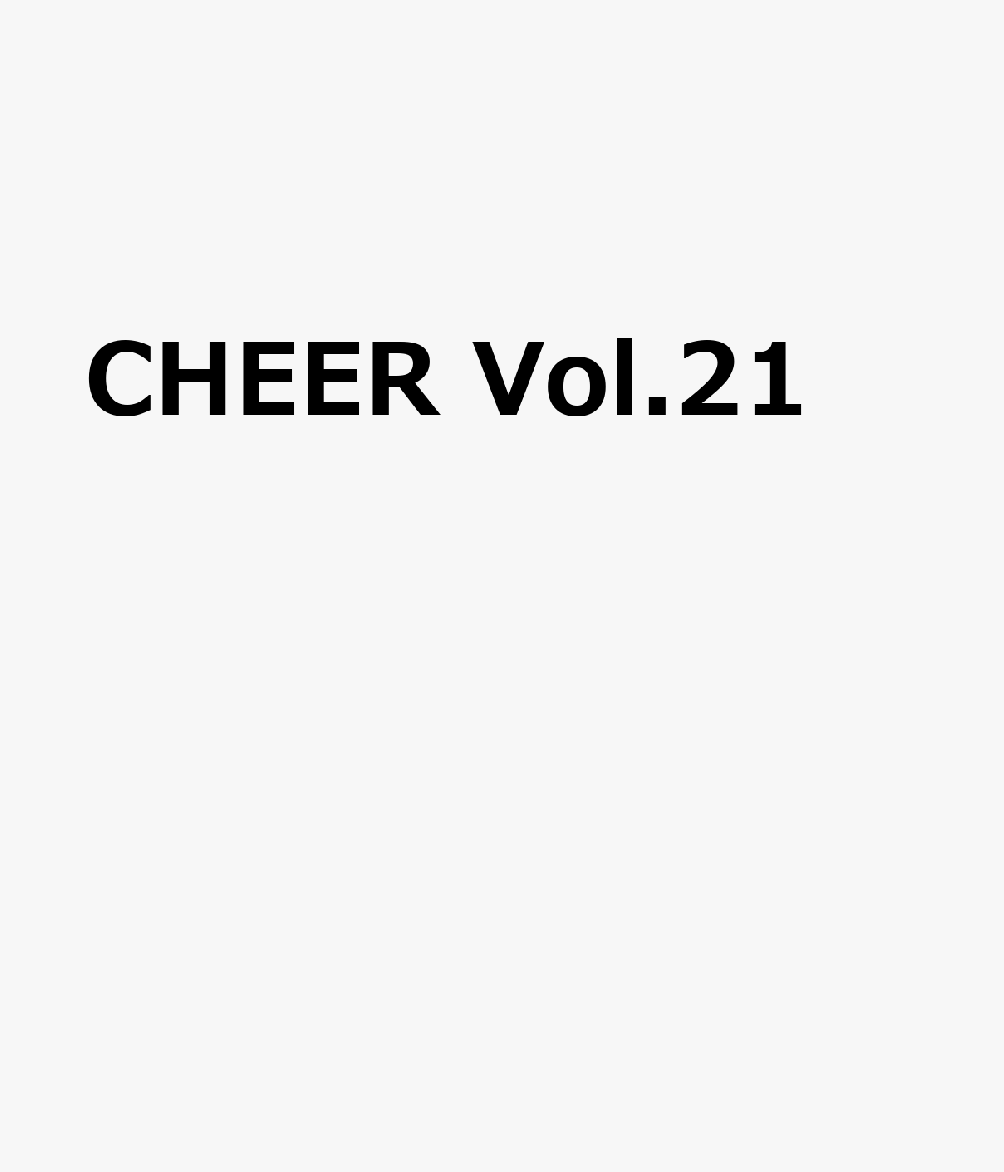 CHEER Vol.21【表紙：なにわ男子】【9 BOARD PINUP：向井康二／なにわ男子／7 MEN 侍／佐野晶哉】