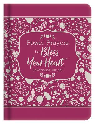 Power Prayers to Bless Your Heart Devotional Journal POWER PRAYERS TO BLESS YOUR HE [ Barbour Publishing ]