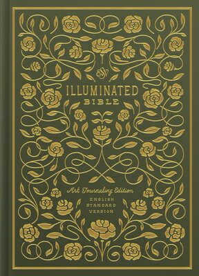 ESV Illuminated Bible, Art Journaling Edition ESV ILLUMINATED BIBLE ART JOUR Dana Tanamachi