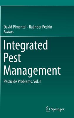 Integrated Pest Management: Pesticide Problems, Vol.3 INTEGRATED PEST MGMT 2014/E [ David Pimentel ]