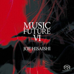 久石譲 presents MUSIC FUTURE 6 [ 久石譲 ]