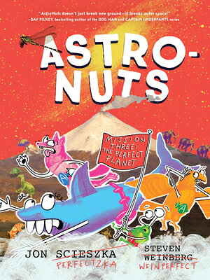 Astronuts Mission Three: The Perfect Planet ASTRONUTS MISSION 3 THE PERFEC （Astronuts） [ Jon Scieszka ]