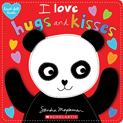 I Love Hugs and Kisses (Heart-Felt Books) I LOVE HUGS & KISSES (HEART-FE （Heart-Felt Books） [ Sandra Magsamen ]