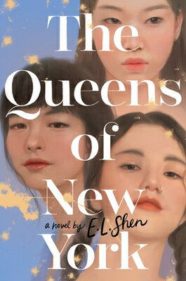The Queens of New York QUEENS OF NEW YORK [ E. L. Shen ]