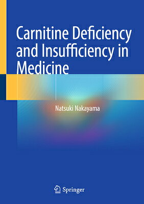 Carnitine Deficiency and Insufficiency in Medicine CARNITINE DEFICIENCY & INSUFFI 