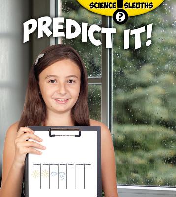 Predict It! PREDICT IT （Science Sleuths） 