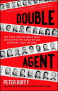 Double Agent: The First Hero of World War II and How the FBI Outwitted and Destr...