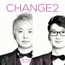 Change2 大瀬戸千嶋