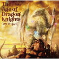 The Age of Dragon Knights