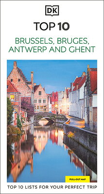 DK Top 10 Brussels, Bruges, Antwerp and Ghent: Top 10 Lists for Your Perfect Trip, Plus an All-Weath DK TOP 10 BRUSSELS BRUGES ANTW （Pocket Travel Guide） 