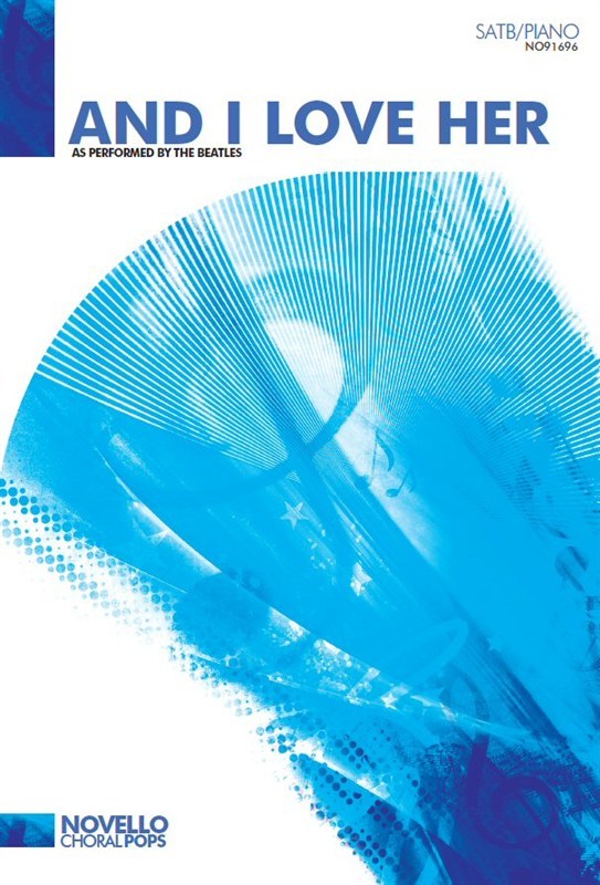 【輸入楽譜】レノン, John & マッカートニー, Paul: ビートルズ - アンド・アイ・ラヴ・ハー/ピアノ伴奏付混声四部合唱用編曲 [ レノン, John & マッカートニー, Paul ]