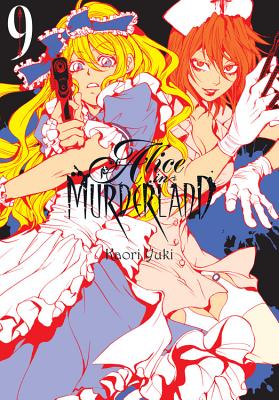 Alice in Murderland, Vol. 9 ALICE IN MURDERLAND VOL 9 （Alice in Murderland） [ Kaori Yuki ]