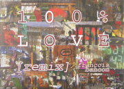 100％　love「remix」