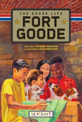 Fort Goode: The Goode Life (Fort Goode 2) FORT GOODE THE GOODE LIFE (FOR Fort Goode [ Winsome Bingham ]