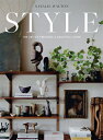 Style: The Art of Creating a Beautiful Home STYLE THE ART OF CREATING A BE Natalie Walton