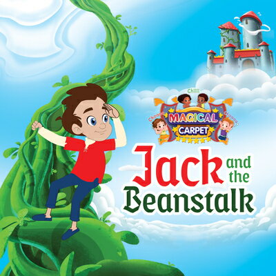 Jack and the Beanstalk: A Magical Carpet Fairytale JACK & THE BEANSTALK （Magical Carpet） [ ChuChu TV ]