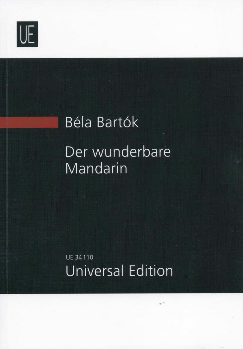 【輸入楽譜】バルトーク, Bela: バレエ音楽「不思議なマンダリン(中国の不思議な役人)」 Op.19 全曲: スタディ・スコア