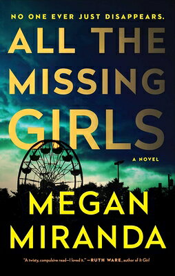 All the Missing Girls ALL THE MISSING GIRLS [ Megan Miranda ]