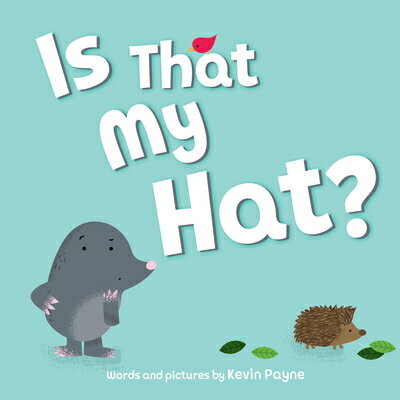 Is That My Hat? IS THAT MY HAT [ Kevin Payne ]