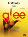 Faithfully(Performed in Glee)