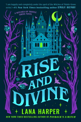 Rise and Divine RISE & DIVINE （The Witches of Thistle Grove） [ Lana Harper ]