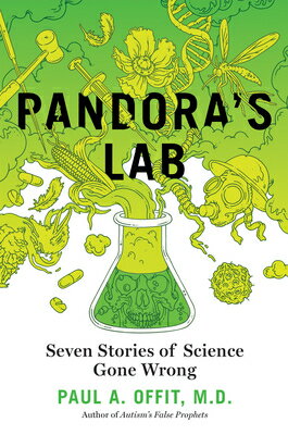 Pandora's Lab: Seven Stories of Science Gone Wrong PANDORAS LAB 